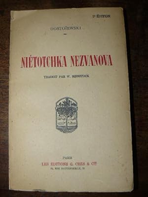 Nietotchka Nezvanova. Traduit par W. Bienstock.