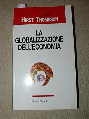 La globalizzazione dell'economia. Traduzione di Marco Ramazzotti. Prima edizione