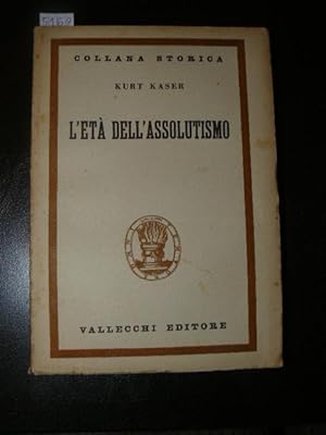 Seller image for L'et dell'assolutismo. Traduzione di G. B. Klein. Nuova edizione for sale by LIBRERIA XODO