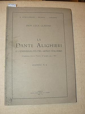 La Dante Alighieri e l'universalità del genio italiano. (Conferenza detta a Taranto nel giugno 19...