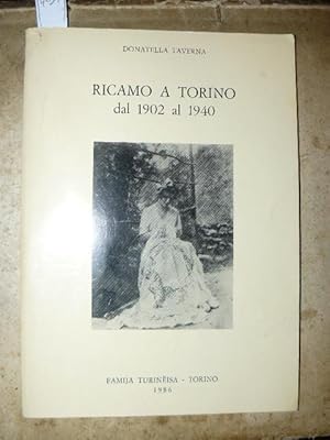 Seller image for Ricamo a Torino dal 1902 al 1940 for sale by LIBRERIA XODO