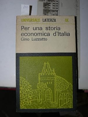 Per una storia economica d'Italia. Con un saggio introduttivo di Bruno Caizzi.