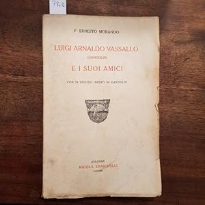 Luigi Arnaldo Vassallo (Gandolin) e i suoi amici. Con 24 disegni inediti di Gandolin