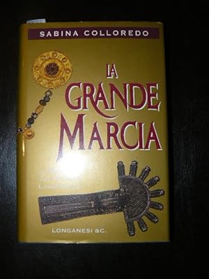 La grande marcia. Il romanzo del popolo longobardo