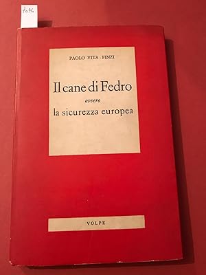 Seller image for Il cane di Fedro ovvero la sicurezza europea. for sale by LIBRERIA XODO