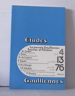 Immagine del venditore per tudes Gaulliennes Numro 13 ; La pense Gaullienne Sources et filiation venduto da Librairie Albert-Etienne