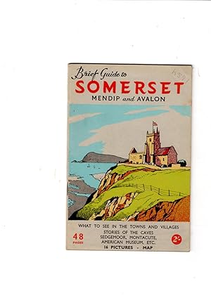 Bild des Verkufers fr The Visitors' Brief Guide to Somerset (Mendip and Avalon). 16 illustrations and map. zum Verkauf von Gwyn Tudur Davies