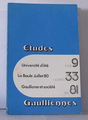 Immagine del venditore per tudes Gaulliennes Numro 33 ; universit d't La Baule Juillet 80 Gaullisme et socit venduto da Librairie Albert-Etienne