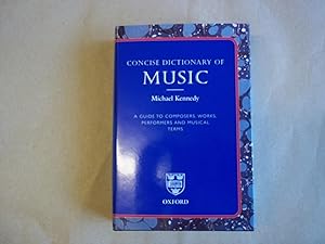 Seller image for Concise Dictionary of Music: A Guide to Composers, Works, Performers and Musical Terms for sale by Carmarthenshire Rare Books
