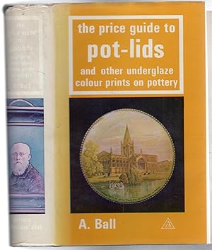 The Price Guide to Pot Lids and other underglaze colour prints on Pottery (SIGNED COPY)