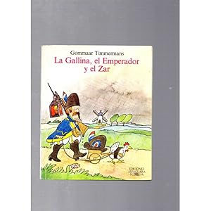 Seller image for La Gallina, el Emperador y el Zar for sale by LLIBRERIA TECNICA