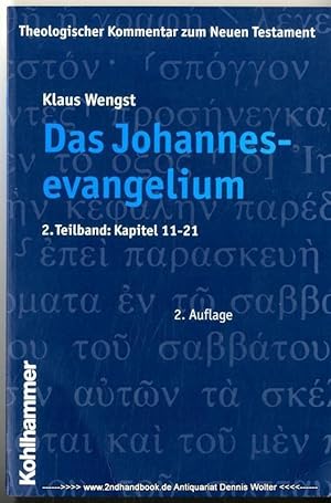 Bild des Verkufers fr Das Johannesevangelium Teilbd. 2., Kapitel 11 - 21 zum Verkauf von Dennis Wolter