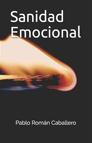 Seller image for Sanidad Emocional: Jess Nos Salva Y Sana Nuestras Emociones -Language: spanish for sale by GreatBookPrices