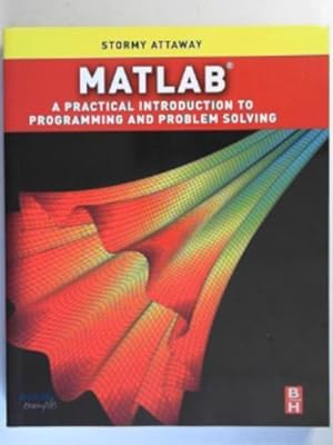 Bild des Verkufers fr Matlab: a practical introduction to programming and problem solving zum Verkauf von Cotswold Internet Books