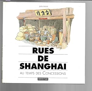 Rues de Shanghai au temps des Concessions