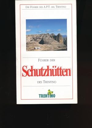 Imagen del vendedor de Fhrer der Schutzhtten des Trentino, a la venta por Antiquariat Kastanienhof