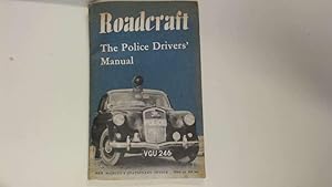 Seller image for ROADCRAFT: THE POLICE DRIVERS' MANUAL. for sale by Goldstone Rare Books