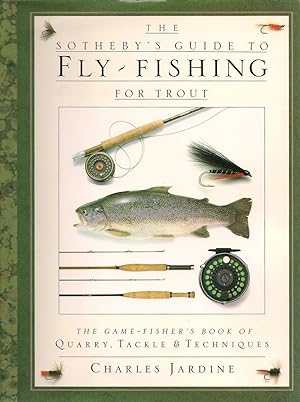 Bild des Verkufers fr THE SOTHEBY'S GUIDE TO FLY-FISHING FOR TROUT. By Charles Jardine. zum Verkauf von Coch-y-Bonddu Books Ltd