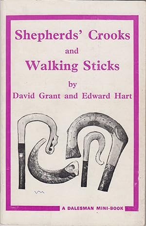 Seller image for SHEPHERDS' CROOKS & WALKING STICKS. By David Grant and Edward Hart. for sale by Coch-y-Bonddu Books Ltd