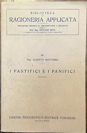 Biblioteca di Ragioneria applicata. I Pastifici e i Panifici