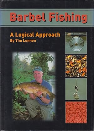 Image du vendeur pour BARBEL FISHING: A LOGICAL APPROACH. By Tim Lennon. Limited hardcover edition. mis en vente par Coch-y-Bonddu Books Ltd