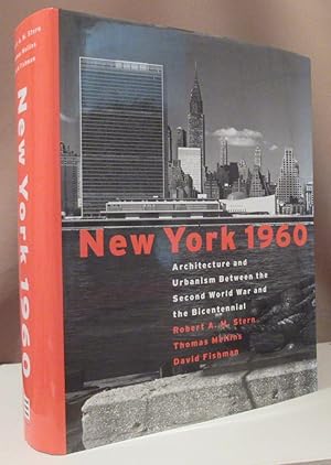 Bild des Verkufers fr New York 1960. Architecture and Urbanism Between the Second World War and the Bicentennial. zum Verkauf von Dieter Eckert