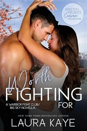 Seller image for Worth Fighting for: A Warrior Fight Club/Big Sky Novella for sale by GreatBookPrices