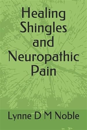 Seller image for Healing Shingles and Neuropathic Pain for sale by GreatBookPrices