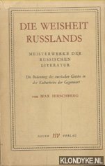 Immagine del venditore per Die Weisheit Russlands. Meisterwerke der russischen Literatur. Die Bedeutung des russischen Geistes in der Kulturkrise der Gegenwart venduto da Klondyke