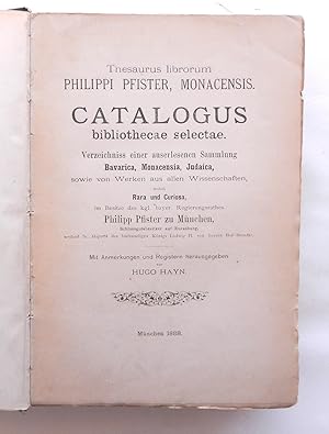 Thesaurus librorum Philippi Pfister, Monacensis. Catalogus bibliothecae selectae. Verzeichnis ein...