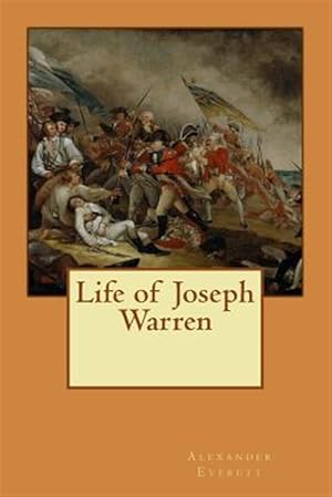 Seller image for Life of Joseph Warren for sale by GreatBookPrices