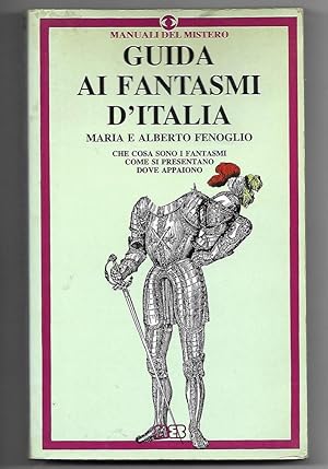 Seller image for Guida ai fantasmi d'Italia for sale by Libreria Oltre il Catalogo