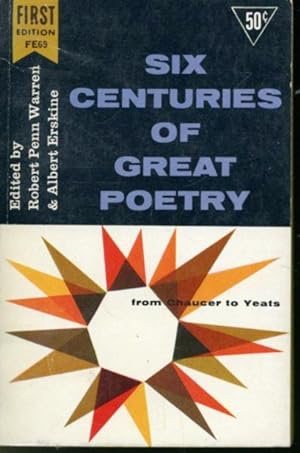 Imagen del vendedor de Six Centuries of Great Poetry : From Chaucer to Yeats a la venta por Librairie Le Nord