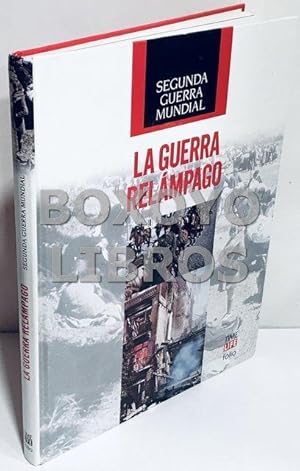 Segunda guerra mundial. La guerra relámpago