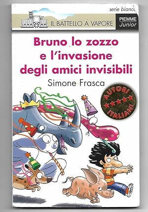 Immagine del venditore per Bruno lo zozzo e l'invasione degli amici invisibili venduto da Libreria Oltre il Catalogo