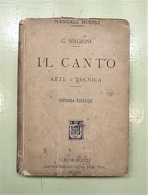 Il Canto. Arte e Tecnica. 2° edizione riveduta e corretta.