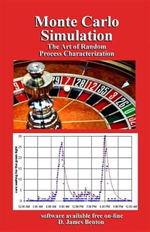 Seller image for Monte Carlo Simulation: The Art of Random Process Characterization for sale by GreatBookPrices