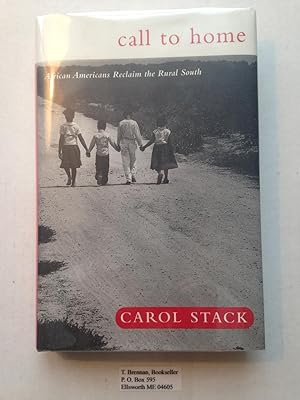 Seller image for Call To Home: African Americans Reclaim The Rural South. for sale by T. Brennan Bookseller (ABAA / ILAB)