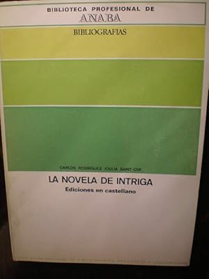 La novela de intriga. Ediciones en castellano. Diccionario de autores, obras y personajes