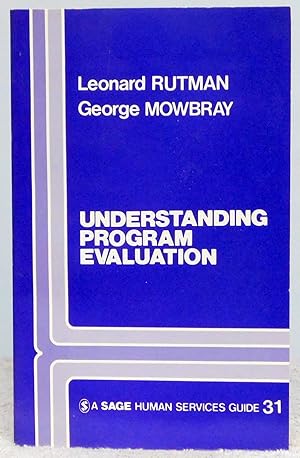 Imagen del vendedor de Understanding Program Evaluation (SAGE Human Services Guides) a la venta por Argyl Houser, Bookseller