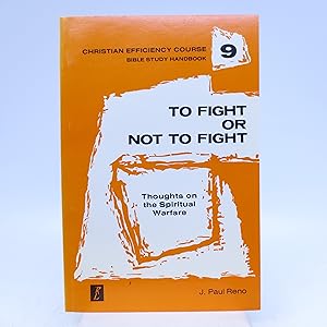 To Fight or Not to Fight: Thoughts on Spiritual Warfare