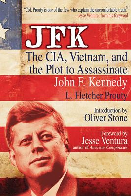 Seller image for JFK: The CIA, Vietnam, and the Plot to Assassinate John F. Kennedy (Paperback or Softback) for sale by BargainBookStores