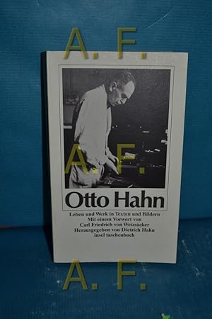 Seller image for Otto Hahn : Leben und Werk in Texten und Bildern mit e. Vorw. von Carl Friedrich von Weizscker. Hrsg. von Dietrich Hahn / Insel-Taschenbuch , 1089 for sale by Antiquarische Fundgrube e.U.