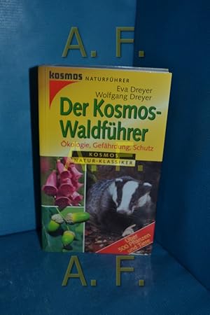 Seller image for Der Kosmos - Waldfhrer. kologie, Gefhrdung, Schutz for sale by Antiquarische Fundgrube e.U.