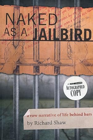 Naked as a Jailbirds; A Raw Narrative of Life Behind Bar