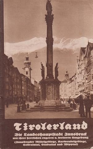 Seller image for Tirolerland. Die Landeshauptstadt Innsbruck. for sale by Allguer Online Antiquariat