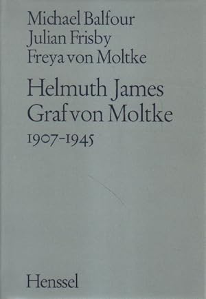 Bild des Verkufers fr Helmuth James Graf von Moltke. 1907 - 1945. zum Verkauf von Versandantiquariat Boller