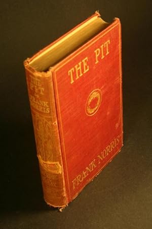 Seller image for The epic of the wheat: The Pit. A Story of Chicago. for sale by Steven Wolfe Books
