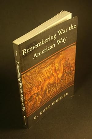 Seller image for Remembering war the American way. for sale by Steven Wolfe Books
