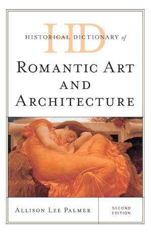 Seller image for Historical Dictionary of Romantic Art and Architecture for sale by GreatBookPrices